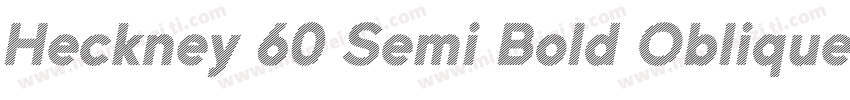 Heckney 60 Semi Bold Oblique字体转换
